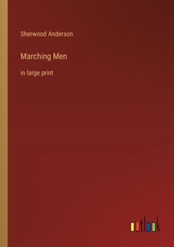 Paperback Marching Men: in large print Book