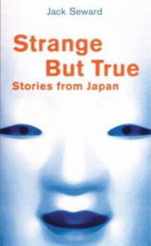 Paperback Strange But True Stories from Japan Book