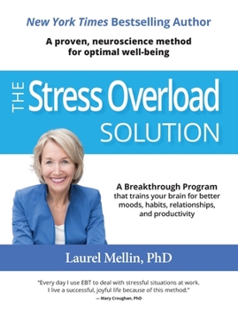 Paperback The Stress Overload Solution: A Proven, Neuroscience Method for Optimal Well-being Book
