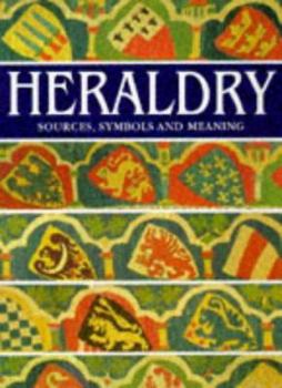 Hardcover Heraldry : Sources, Symbols, and Meaning Book