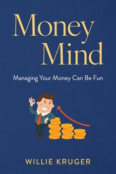 Money Mind: Managing Your Money Can Be Fun