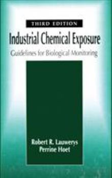 Hardcover Industrial Chemical Exposure: Guidelines for Biological Monitoring, Third Edition Book