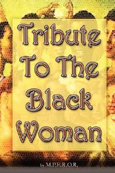 Paperback Tribute To The Black Woman Book