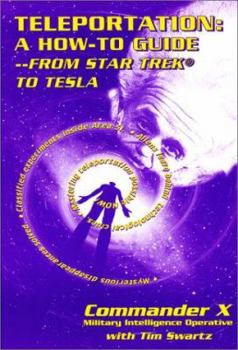Paperback Teleportation: A How to Guide: From Star Trek to Tesla Book