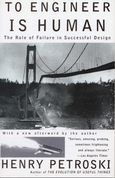 Paperback To Engineer is Human: The Role of Failure in Successful Design Book