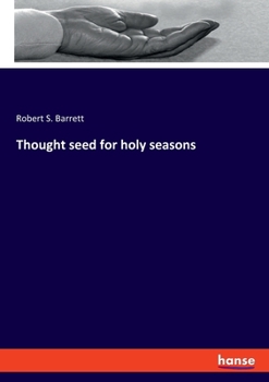 Paperback Thought seed for holy seasons Book