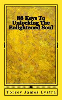 Paperback 88 Keys To Unlocking The Enlightened Soul Book