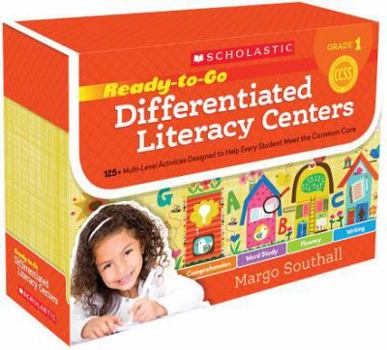 Paperback Ready-To-Go Differentiated Literacy Centers: Grade 1: Engaging Centers Designed to Help Every Student Meet the Common Core Book