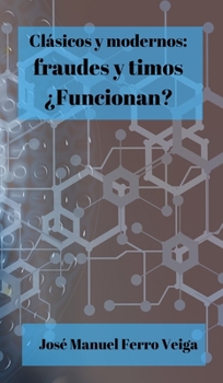 Cl�sicos y modernos: fraudes y timos �Funcionan?