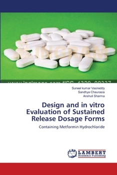 Paperback Design and in vitro Evaluation of Sustained Release Dosage Forms Book