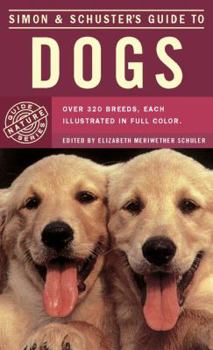 Simon & Schuster's Guide to Dogs - Book  of the Simon & Schuster's Nature Guide Series