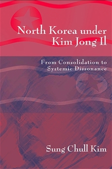 Paperback North Korea Under Kim Jong Il: From Consolidation to Systemic Dissonance Book