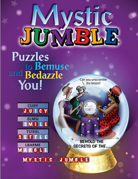 Paperback Mystic Jumble: Puzzles to Bemuse and Bedazzle You! Book