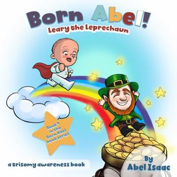 Paperback Leary the Leprechaun: A Trisomy Awareness Book (Born Abel Ser.) Book