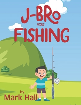 Paperback J-Bro goes Fishing Book