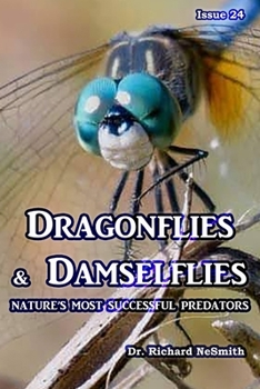 Paperback Dragonflies & Damselflies: Nature's Most Successful Predators Book