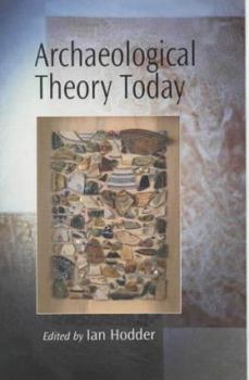 Paperback Archaeological Theory Today Book