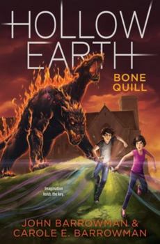 Bone Quill - Book #2 of the Hollow Earth