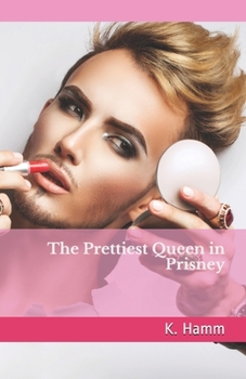 Paperback The Prettiest Queen in Prisney Book