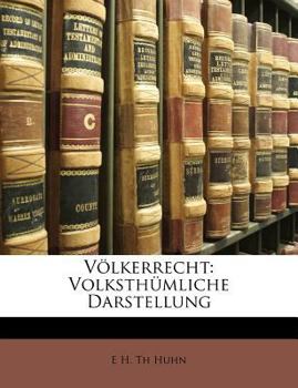 Paperback Völkerrecht: Volksthümliche Darstellung [German] Book