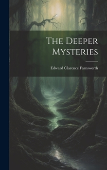 Hardcover The Deeper Mysteries Book