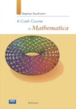 Paperback A Crash Course in Mathematica [With CDROM] Book