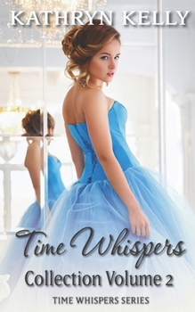 Paperback Time Whispers Collections: Volume Two Book