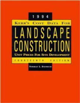 Paperback Kerr's Cost Data for Landscape Construction: 1994 Unit Prices for Site Development Book