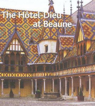 Hardcover The Hotel-dieu at Beaune Book