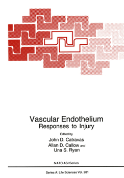 Hardcover Vascular Endothelium: Responses to Injury Book