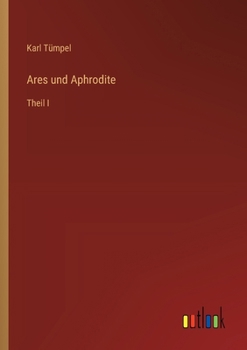 Paperback Ares und Aphrodite: Theil I [German] Book
