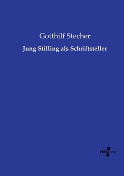Paperback Jung Stilling als Schriftsteller [German] Book