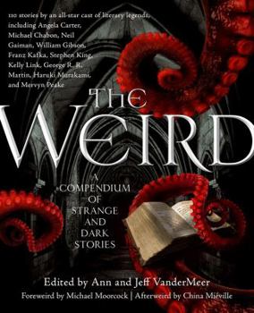Paperback The Weird: A Compendium of Strange and Dark Stories Book
