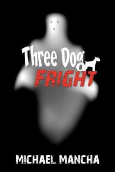 Paperback Three Dog Fright Book