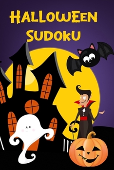 Paperback Halloween Sudoku: Puzzles with Pumpkins, Bats, Witches 120 Challenging Puzzles for Kids Book