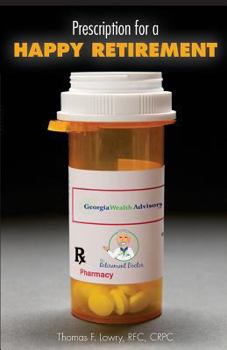 Paperback Prescription for a Happy Retirement Book