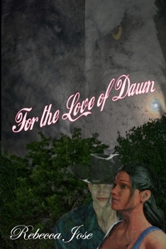 Paperback For the Love of Dawn Book