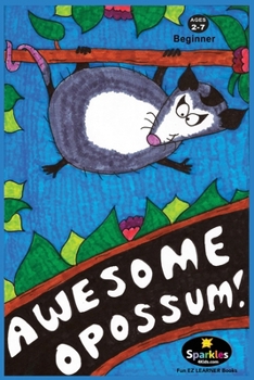 Paperback Awesome Opossum: Everything you wanted to know about Opossums! Book