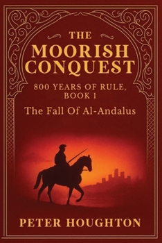 Paperback The Moorish Conquest Book