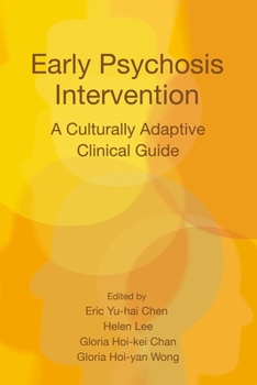 Hardcover Early Psychosis Intervention: A Culturally Adaptive Clinical Guide Book