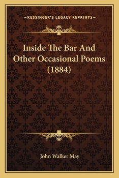 Paperback Inside The Bar And Other Occasional Poems (1884) Book