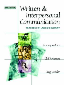 Paperback Written and Interpersonal Communication: Methods for Law Enforcement Book