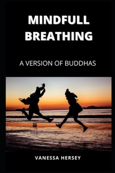 Paperback Mindfull Breathing: A Version of Buddhas Book