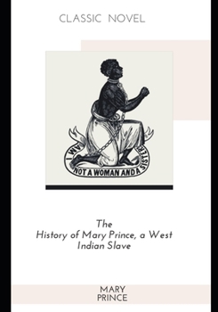 Paperback The History of Mary Prince, a West Indian Slave Book