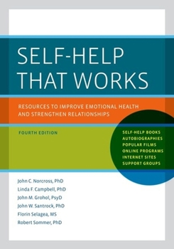 Paperback Self-Help That Works: Resources to Improve Emotional Health and Strengthen Relationships Book