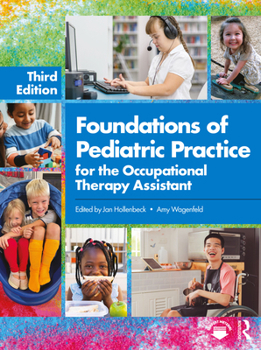 Paperback Foundations of Pediatric Practice for the Occupational Therapy Assistant Book