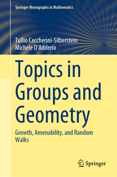 Hardcover Topics in Groups and Geometry: Growth, Amenability, and Random Walks Book