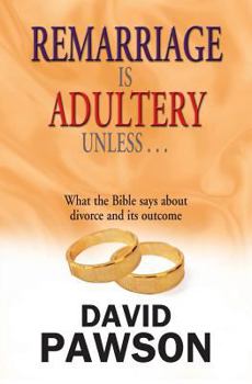 Paperback Remarriage is Adultery Unless ... Book