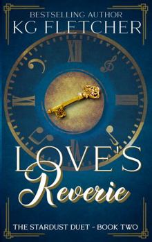 Paperback Love's Reverie: A Time Travel Romance (The Stardust Duet) Book