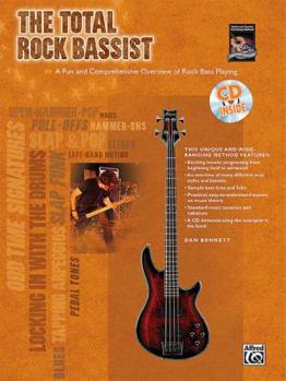 Paperback The Total Rock Bassist: A Fun and Comprehensive Overview of Rock Bass Playing, Book & CD [With CD] Book